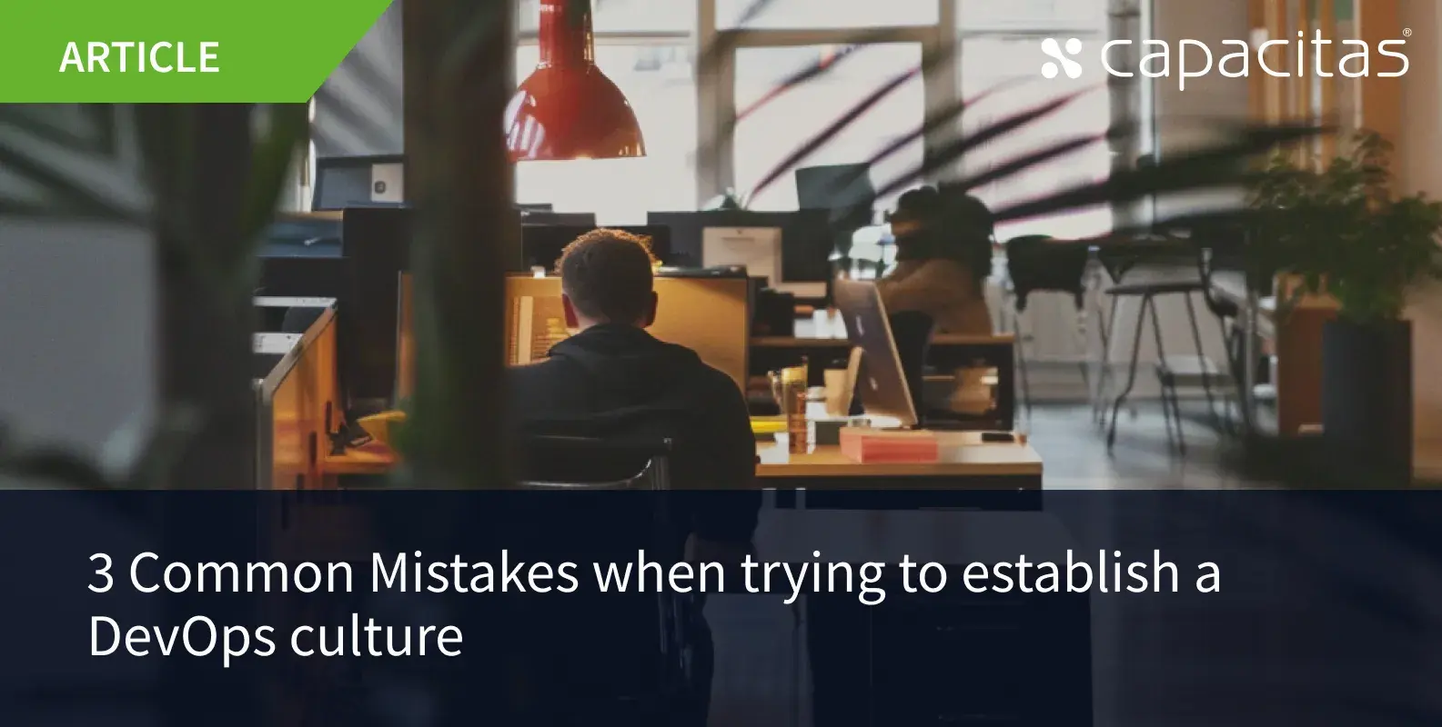 3 Common Mistakes When Trying to Establish a DevOps Culture.