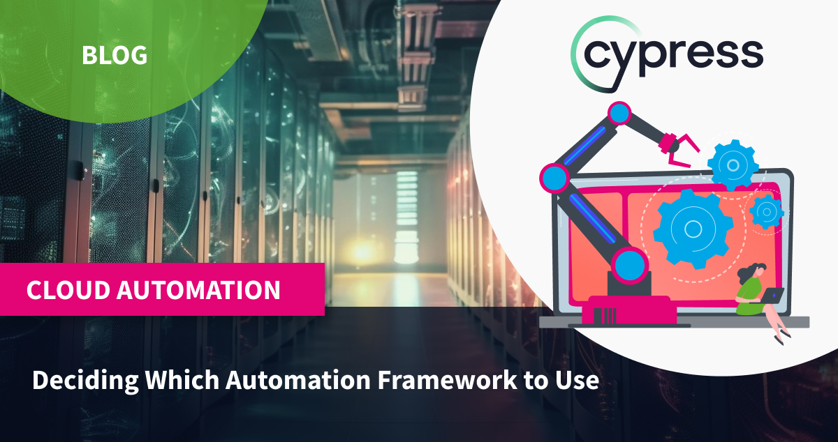 Deciding Which Automation Framework to Use