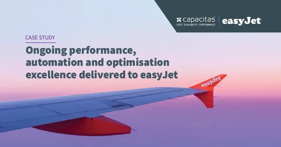 Ongoing performance,automation and optimisation excellence delivered to easyJet